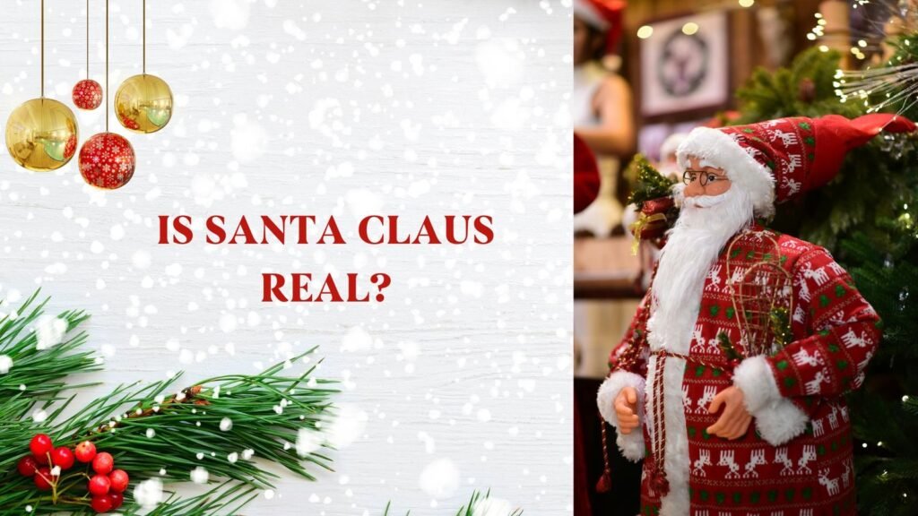 Is Santa Claus Real?